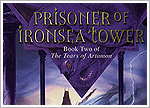 The Tears of Artamon Book Two: The Prisoner of Ironsea Tower - paperback