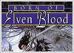 Born of Elven Blood