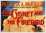 The Cygnet and the Firebird