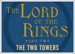 The Lord of the Rings Part 2: The Two Towers