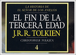 The History of the Lord of the Rings Volume 4: The End of the Third Age (Spain)