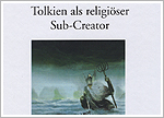 Tolkien as Religious Sub-Creator