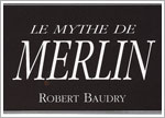 Le Mythe de Merlin