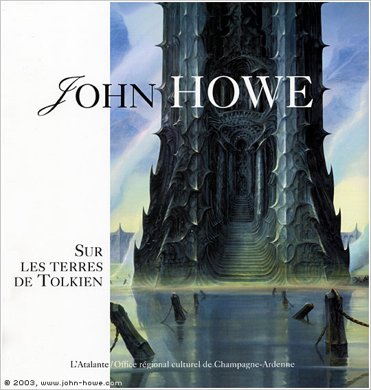 John Howe - Sur les Terres de Tolkien