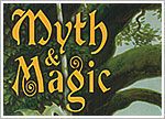 MYTH & MAGIC