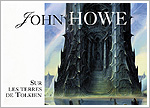 John Howe - Sur les Terres de Tolkien